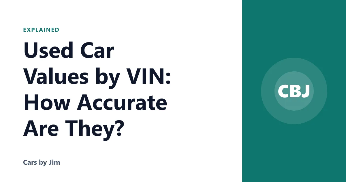 Used Car Values by VIN: How Accurate Are They?
